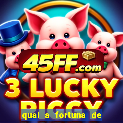qual a fortuna de sorocaba cantor